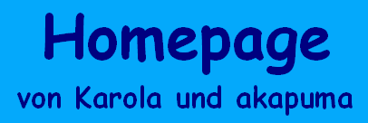 Banner Homepage von Karola und akapuma